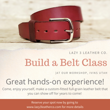Load image into Gallery viewer, Build A Belt Class - June 24th, 2023 - Lazy 3 Leather Company