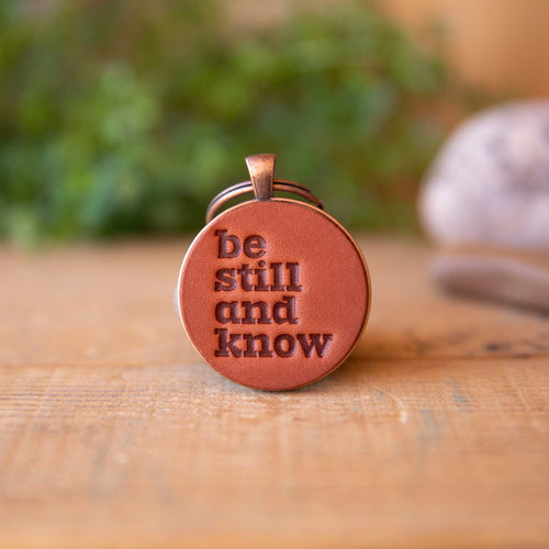 Be Still and Know Keychain - Lazy 3 Leather Company