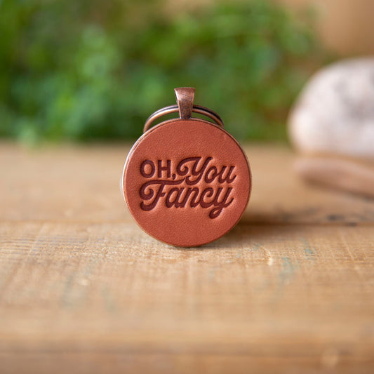 Oh You Fancy Keychain - Lazy 3 Leather Company