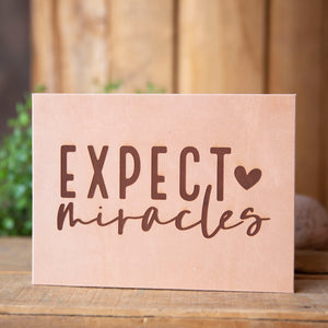 Expect Miracles Leather Wall Art - Lazy 3 Leather Company
